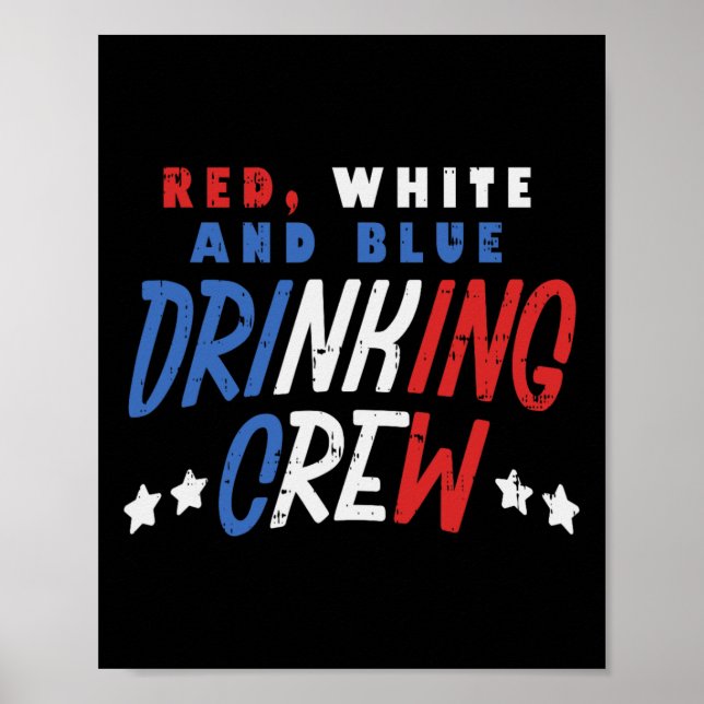 Affiche Rouge Blanc Et Bleu Crew Boire Funny Usa 4e De (Devant)