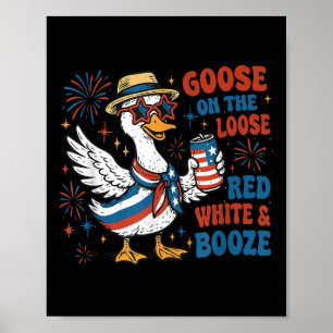 Affiche Rouge Blanc Et Booze Oie Oie En Liberté 4 Juillet