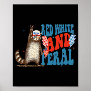 Affiche Rouge Blanc Et Feral Funky Trump Raccoon 4 Juil