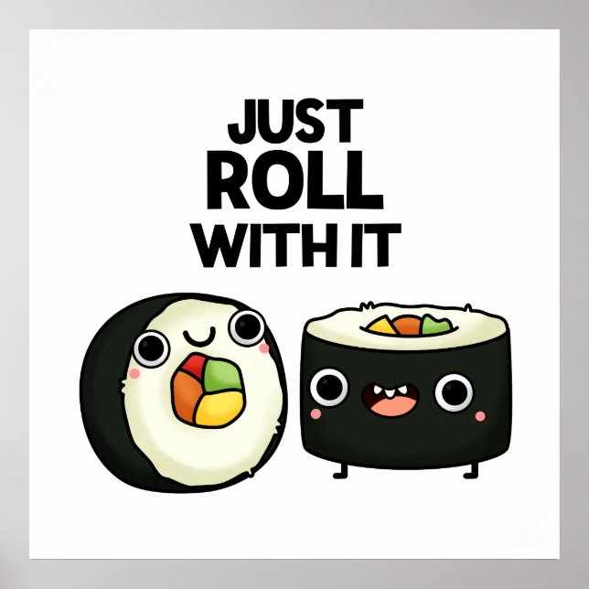 Affiche Rouler Avec Il Drôle Sushi Roll Pun (Devant)