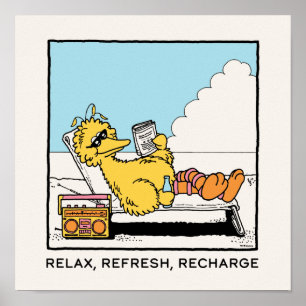 Affiche Rue Sésame Big Bird Relax Refresh Recharge