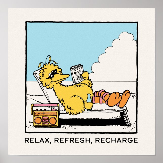 Affiche Rue Sésame | Big Bird Relax Refresh Recharge (Devant)