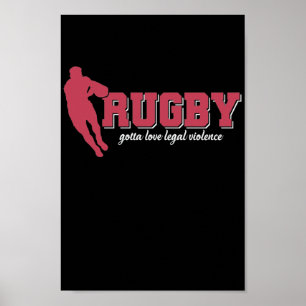 Affiche Rugby Gotta Love Legal Violence Football