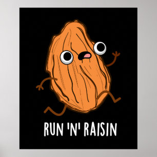 Affiche Run N Raisin Funny Food Pun Dark BG