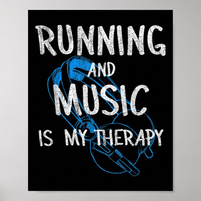 Affiche Running And Music Is My Therapy Headphones Design  (Devant)