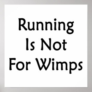 Affiche Running Is Not For Wimps