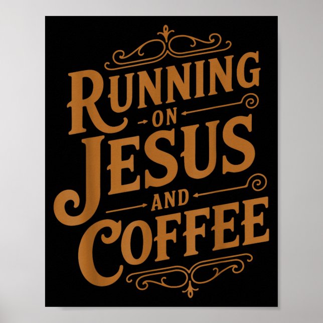 Affiche Running On Jesus And Coffee Funny Faith And Caffei (Devant)