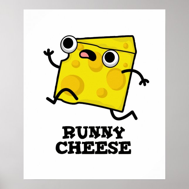 Affiche Runny Cheese Funny Food Pun (Devant)