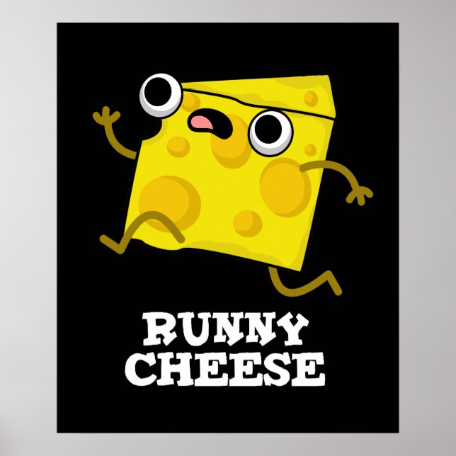 Affiche Runny Cheese Funny Food Pun Dark BG (Devant)