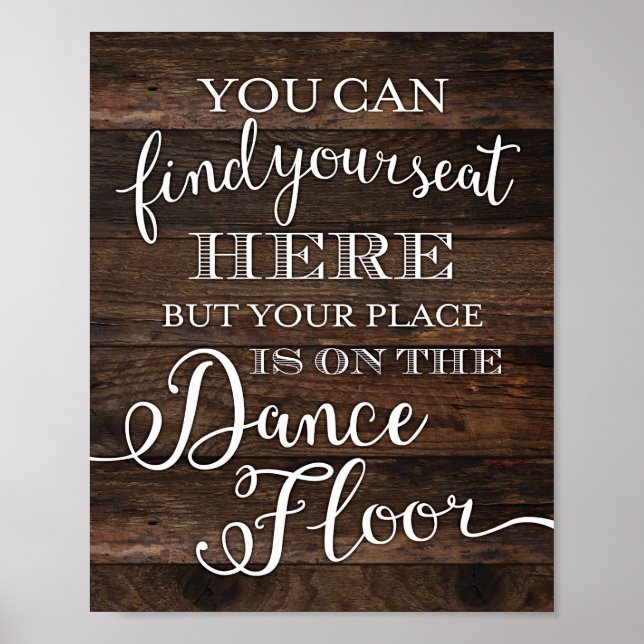 Affiche Rustic CHic VOTRE PLACE EST SUR LE SOL DE DANSE Im (Devant)