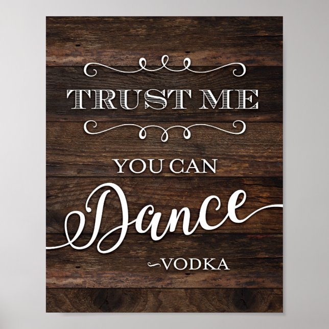 Affiche Rustic Chic VOUS POUVEZ DANSER VODKA Signe Imprime (Devant)