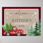Affiche Rustic Winter Forest Red Truck Birthday Welcome<br><div class="desc">Adorable design with buffalo plaid,  trees and a little red truck.</div>