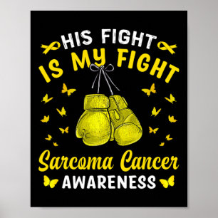 Affiche Sa Lutte Est Ma Lutte Contre Le Cancer Du Sarcome