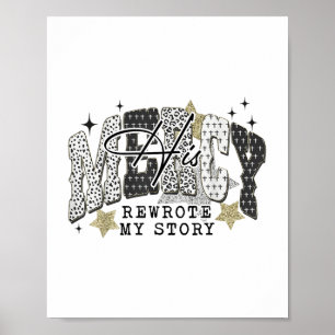 Affiche Sa Miséricorde Réécrit Mon Histoire Bible chrétien