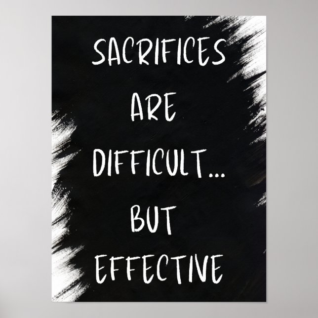 Affiche Sacrifices sont difficiles - Motivationnel (Devant)