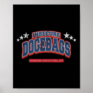 Affiche Sacs à chiens non sécurisés ruiner notre démocrati