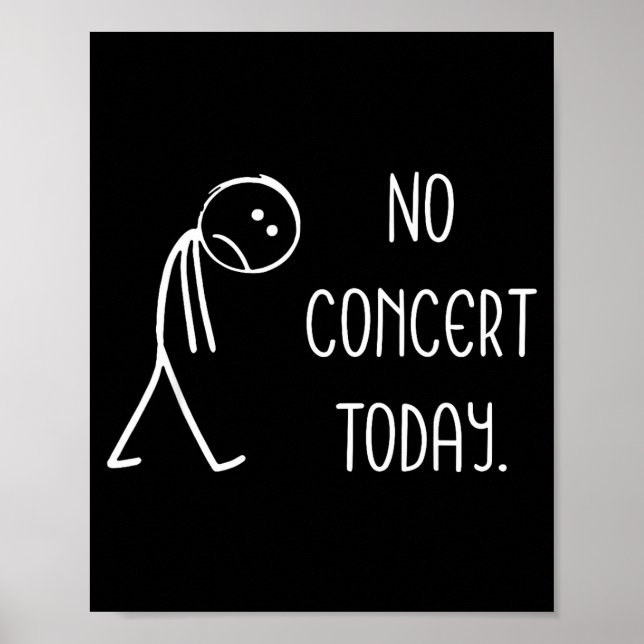Affiche Sad Stick Figure Music Concert Lovers - No Concert (Devant)