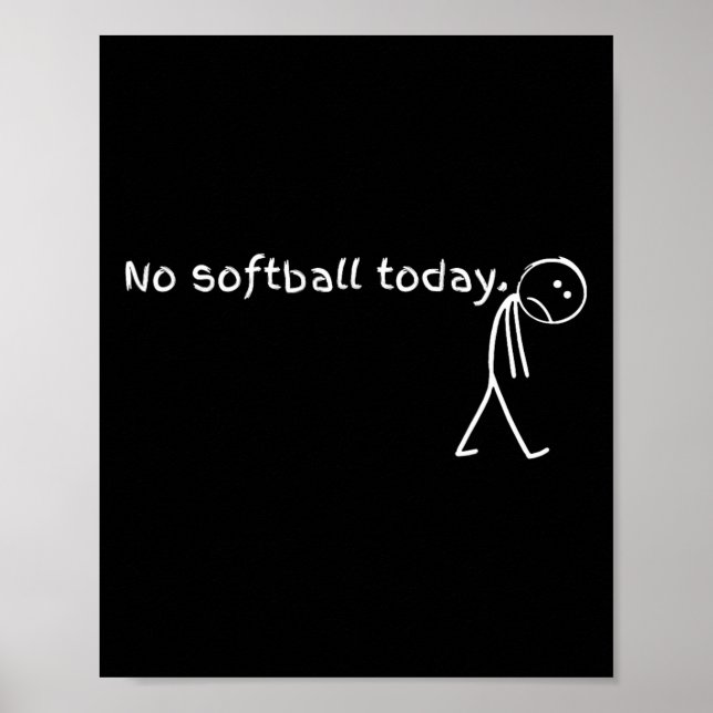 Affiche Sad Stick Figure Softll Lover - No Softll Today Fu (Devant)