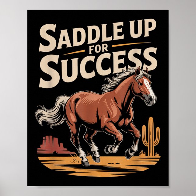 Affiche Saddle Up For Success Western Motivation  (Devant)