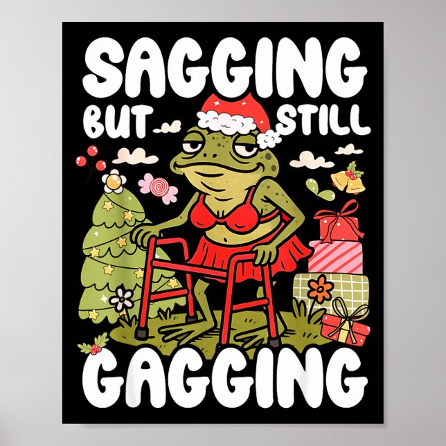 Affiche Sagging But Still Gagging Frog Funny Cringe Meme C (Devant)