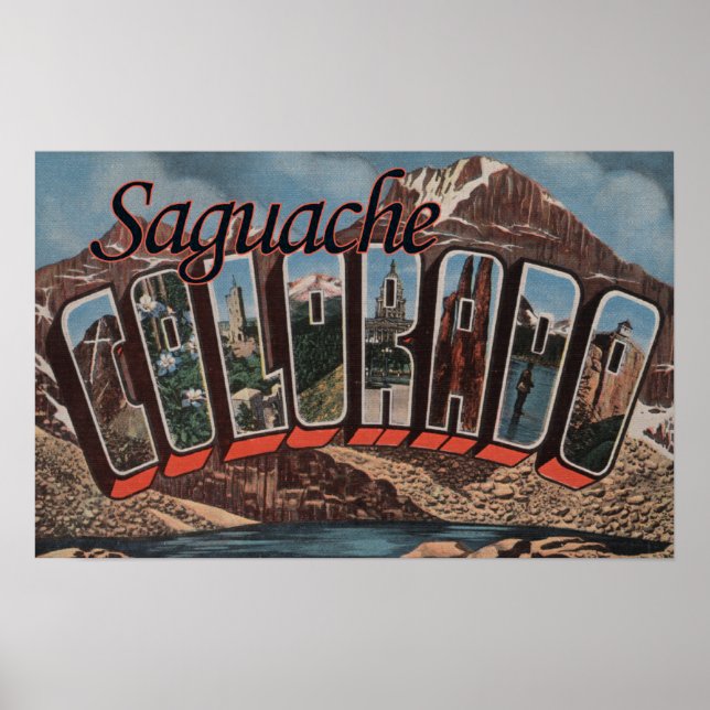 Affiche Saguache, Colorado - Scènes de grandes lettres (Devant)