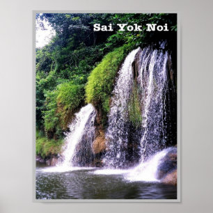 Affiche Sai Yok Noi - Cascades - Thaïlande -