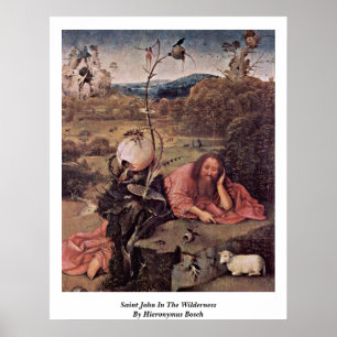 Affiche Saint John Dans Le Désert Par Hieronymus Bosch
