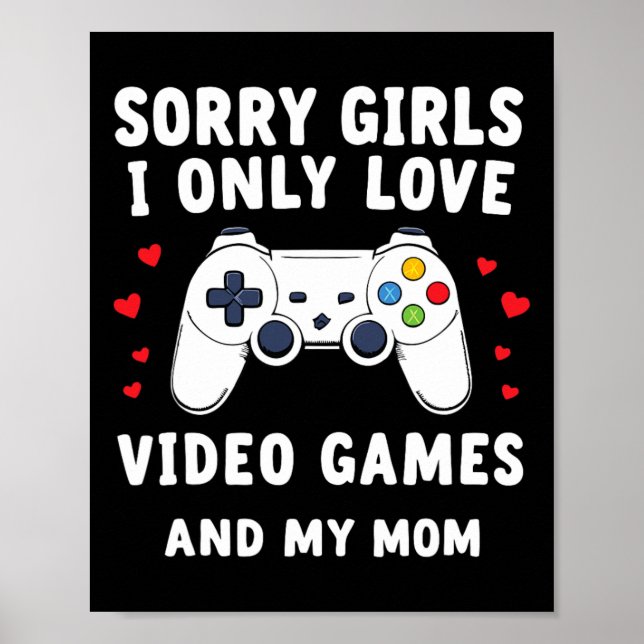 Affiche Saint Valentin Désolé Filles I Only Love Jeux Vidé (Devant)