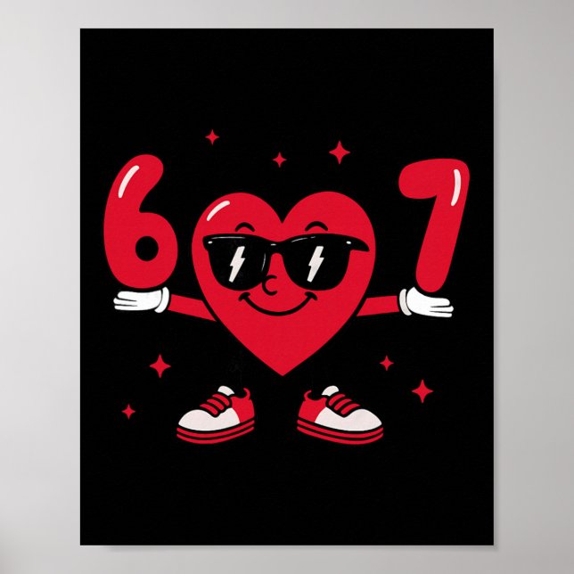 Affiche Saint-Valentin Drôle 67 Meme Six Sept 6 7 Valent (Devant)