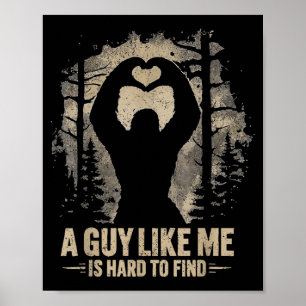 Affiche Saint-Valentin Drôle Bigfoot Cœur Un Mec Comme Moi