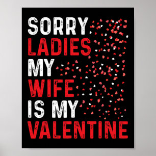 Affiche Saint Valentin drôle Désolé Mesdames Ma femme est 