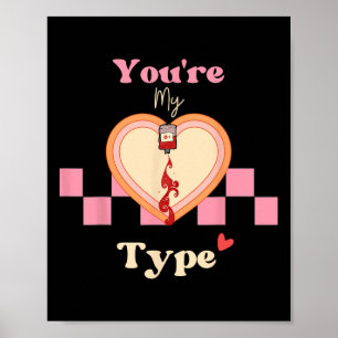 Affiche Saint-Valentin Drôle Rétro Vintage Tu Es Mon Type