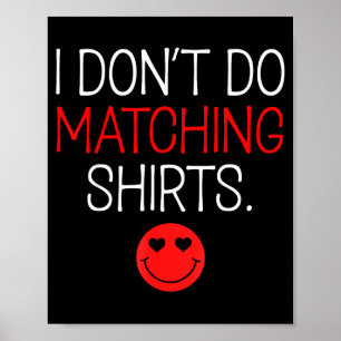 Affiche Saint-Valentin Je ne porte pas de chemise assortie