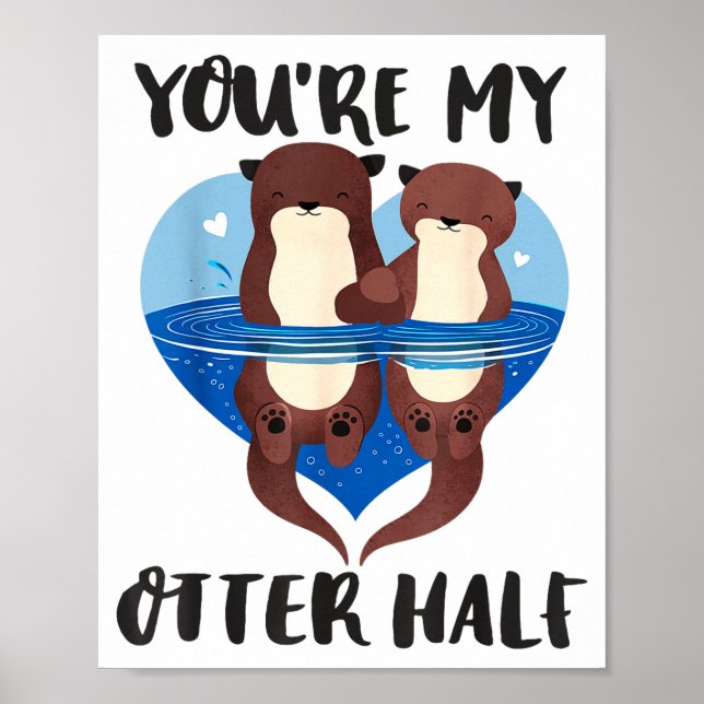 Affiche Saint-Valentin Tu es ma moitié de loutre Amour de  (Devant)