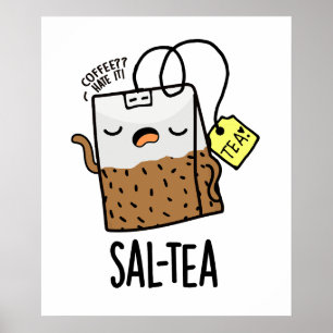 Affiche Sal-té Blague de thé drôle