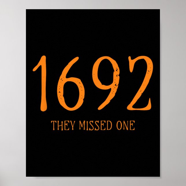 Affiche Salem 1692 Ils Ont Manqué Une Sorcière D'Halloween (Devant)