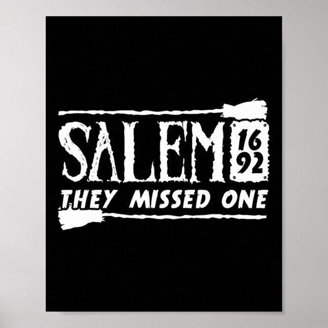 Affiche Salem 1692 Ils Ont Manqué Une Sorcière Halloween 6 (Devant)