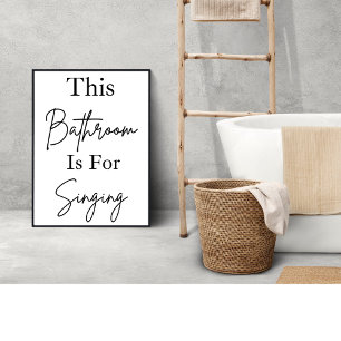 Affiche Salle De Bain Est Pour Chanter Salle De Bain Wall 