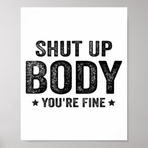 Affiche Salle de sport drôle motivation ferme-la corps tu