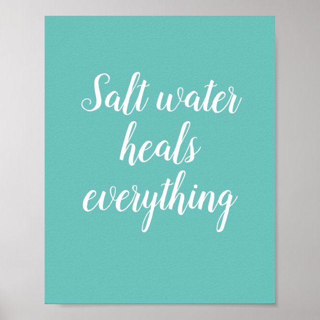 Affiche Salt Water Heals Everything Beach Decor Print (Devant)