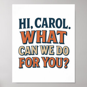 Affiche Salut, Carol ! Que pouvons-nous faire pour vous ?