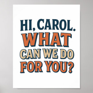 Affiche Salut, Carol ! Que pouvons-nous faire pour vous ?