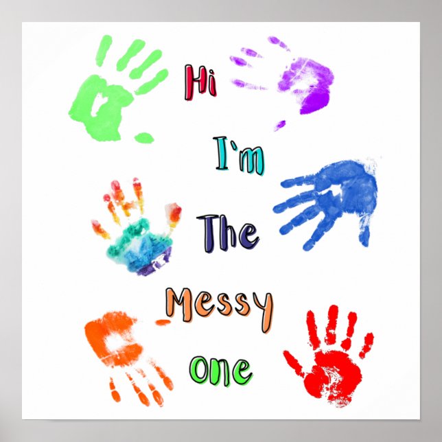 Affiche Salut, je suis The Messy One - Paint Handprints (Devant)
