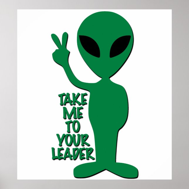 Affiche Salutations Alien - Emmenez-Moi Vers Votre Chef (Devant)