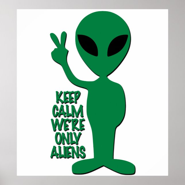 Affiche Salutations Aliens - Gardez le calme Nous ne somme (Devant)