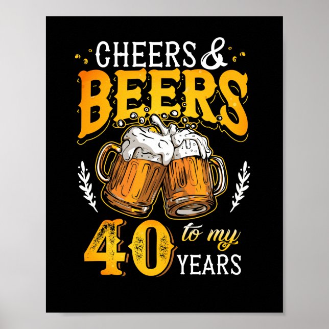 Affiche Salutations et bières à mes 40 ans quarante annive (Devant)