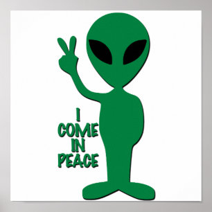 Affiche Salutations extraterrestres - Je viens en paix