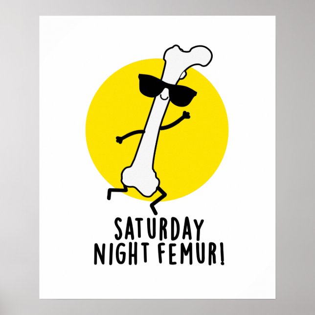 Affiche Samedi Soir Femur Amusant Pun Os (Devant)