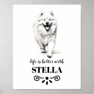 Affiche Samoyed Life est meilleur avec Custom Dog Name
