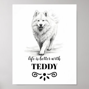 Affiche Samoyed Life est meilleur avec Custom Dog Name